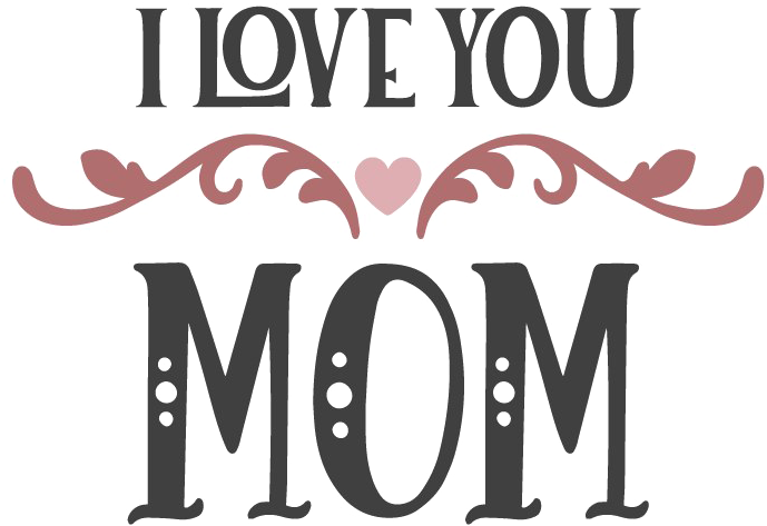 I Love You Mom PNG Background