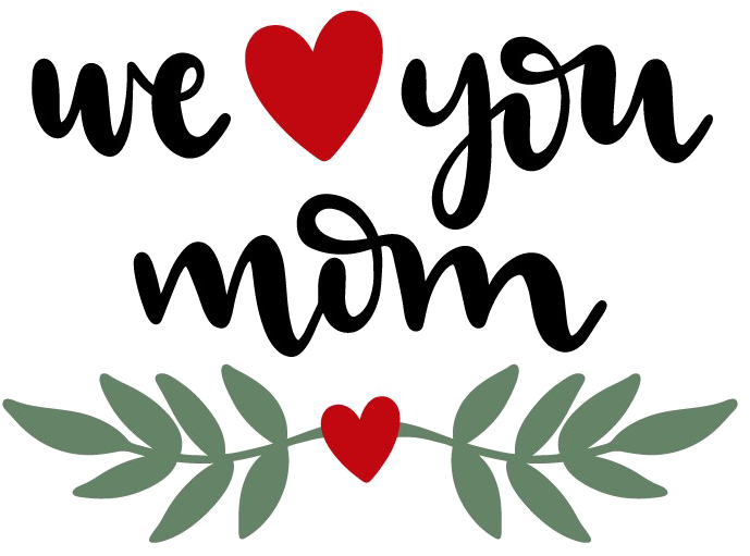 I Love You Mom PNG Clipart Background