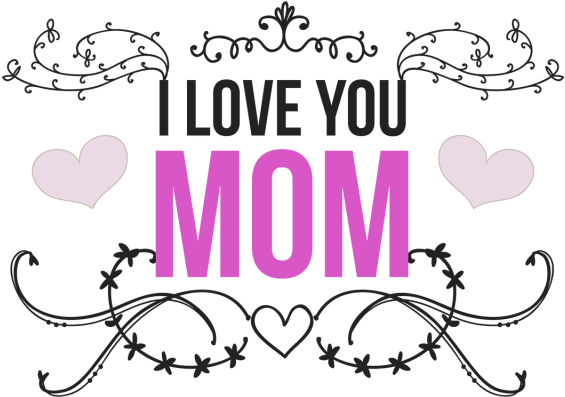 I Love You Mom PNG HD Quality